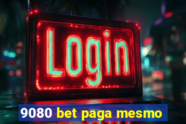 9080 bet paga mesmo